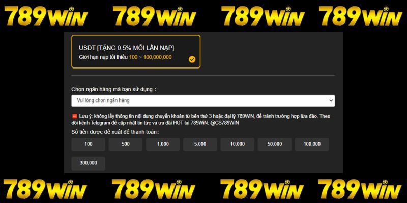 Hướng dẫn nạp -rut 789win - Nạp tiều USDT được tặng 0.5% mỗi lần nạp