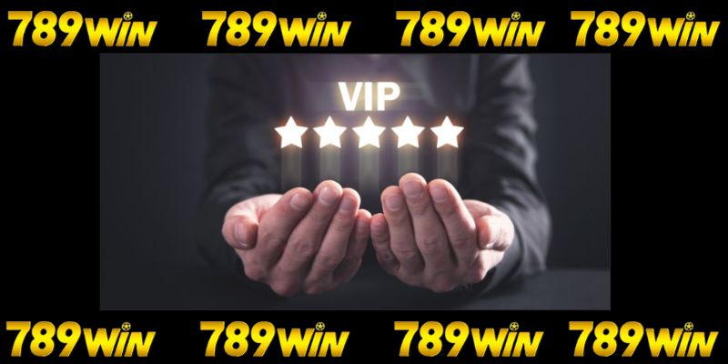 Thành viên VIP 789win